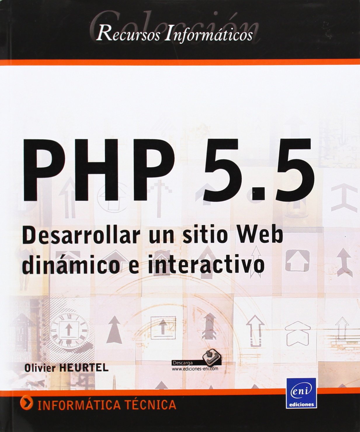 PHP 5.5 DESARROLLAR UN SITIO WEB DINAMICO E INTERACTIVO*****************