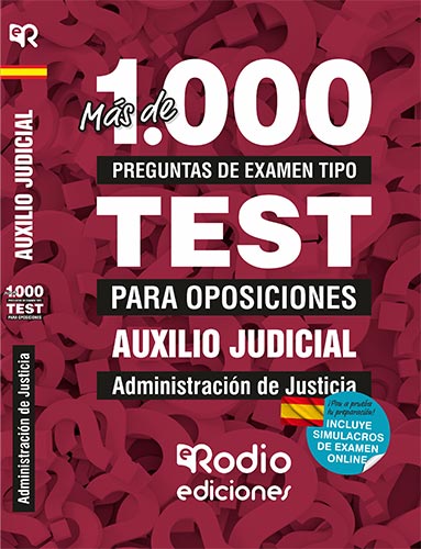 JUSTICIA AUXILIO JUDICIAL MAS DE 1000 PREGUNTAS TIPO TEST 2019
