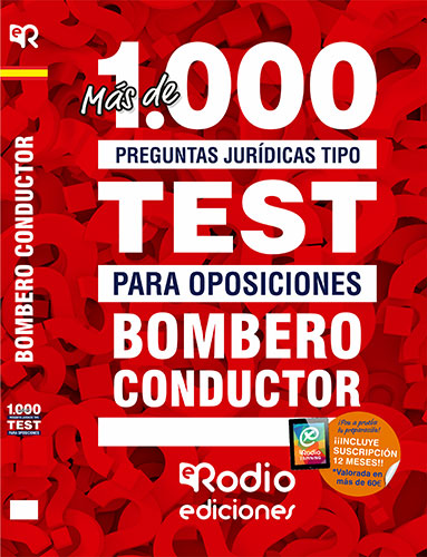 BOMBERO CONDUCTOR 1000 PREGUNTAS JURIDICAS TIPO TEST