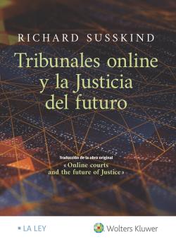 TRIBUNALES ON LINE Y LA JUSTICIA DEL FUTURO