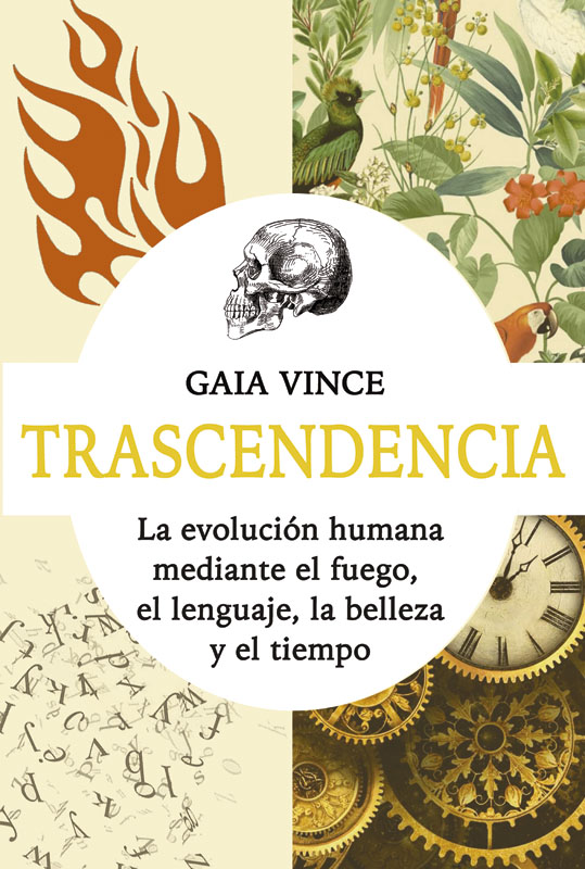 TRANSCENDENCIA. LA EVOLUCION HUMANA MEDIANTE EL FUEGO