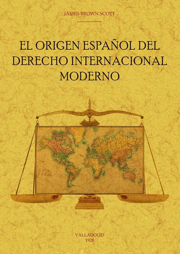 ORIGEN ESPAÑOL DEL DERECHO INTERNACIONAL MODERNO, EL