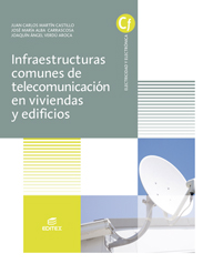 INFRAESTRUCTURAS COMUNES DE TELECOMUNICACION EN VIVIENDAS Y EDIFICIOS
