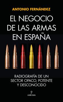 NEGOCIO DE LAS ARMAS EN ESPAÑA