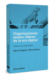 ORGANIZACIONES AZULES: LIDERES DE LA ERA DIGITAL