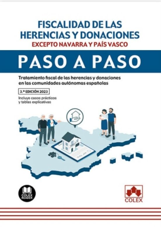 FISCALIDAD DE LAS HERENCIAS Y DONACIONES PASO A PASO EXCEPTO NAVARRA Y PAIS VASCO