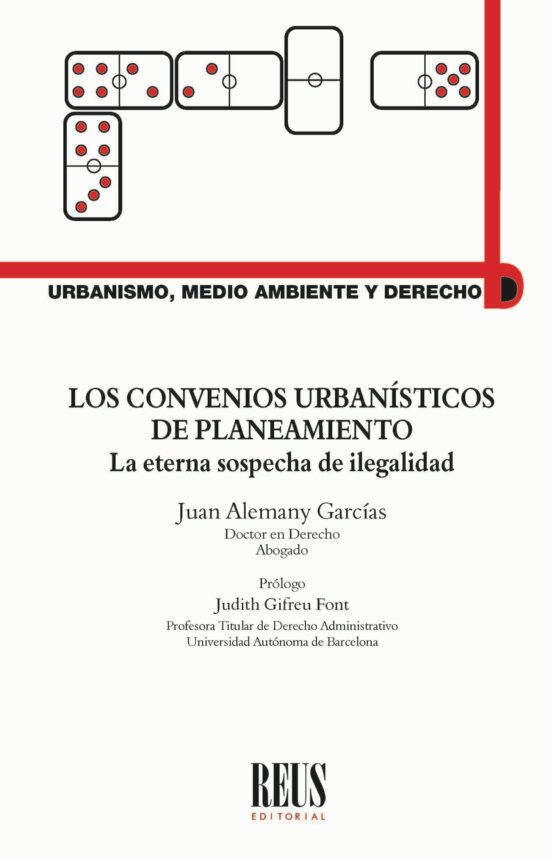CONVENIOS URBANISTICOS DE PLANTEAMIENTO LA ETERNA SOSPECHA DE ILEGALIDAD