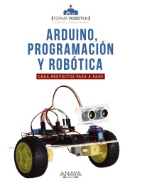 ARDUINO PROGRAMACION Y ROBOTICA