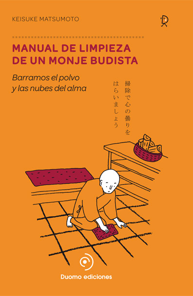 MANUAL DE LIMPIEZA DE UN MONJE BUDISTA BARRER EL POLVO Y LAS NUBES DEL ALMA