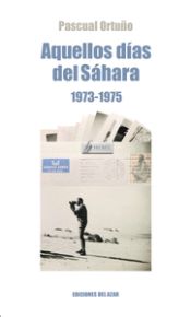 AQUELLOS DIAS DEL SAHARA 1973-1975