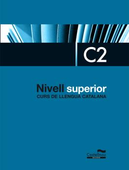 CURS DE LLENGUA CATALANA NIVELL SUPERIOR C2