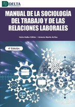 MANUAL DE LA SOCIOLOGIA DEL TRABAJO Y RELACIONES LABORALES