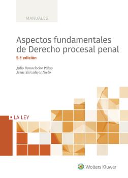 ASPECTOS FUNDAMENTALES DEL DERECHO PROCESAL PENAL