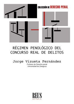 REGIMEN PENOLOGICO DEL CONCURSO REAL DE DELITOS