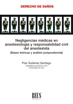 NEGLIGENCIAS MEDICAS EN ANESTESIOLOGIA Y RESPONSABILIDAD CIVIL DEL ANESTESISTA