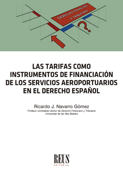TARIFAS COMO INSTRUMENTOS DE FINANCIACION DE LOS SERVICIOS AEROPORTUAEIOS