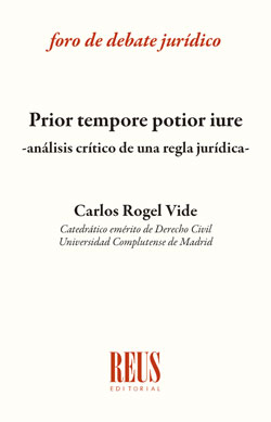 PRIOR TEMPORE POTIOR IURE ANALISIS CRITICO DE UNA REGLA JURIDICA