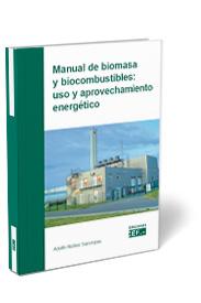 MANUAL DE BIOAMASA Y BIOCOMBUSTIBLES USO ENERGETICO