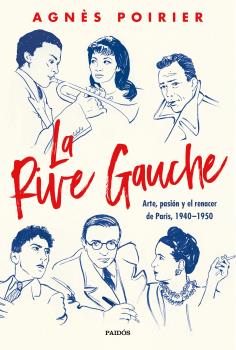RIVE GAUCHE  ARTE PASION T EL RENACER DE PARIS 1940-1950