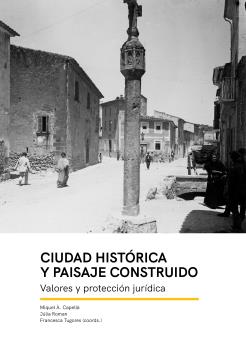 CIUDAD HISTORICA Y PAISAJE CONSTRUIDO