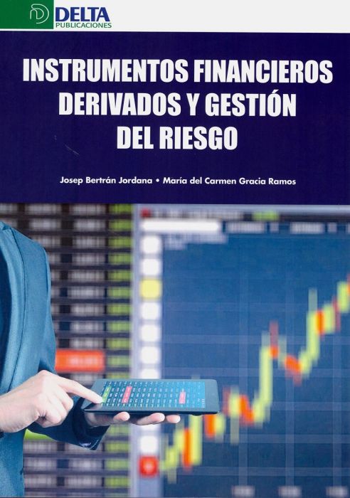 INSTRUMENTOS FINANCIEROS DERIVADOS Y GESTION DE RIESGOS