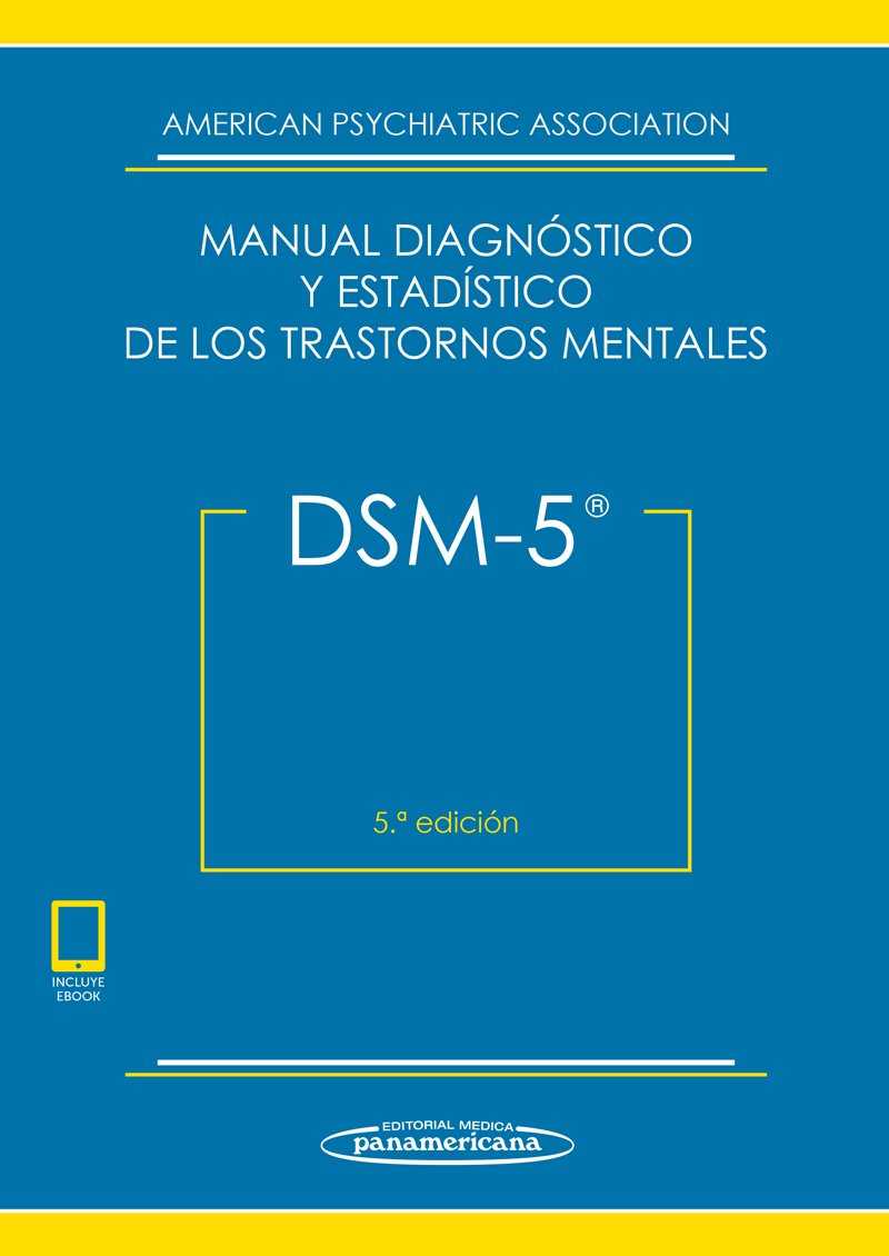 DSM-5 MANUAL DIAGNOSTICO Y ESTADISTICO DE LOS TRASTORNOS MENTALES+EBOOK
