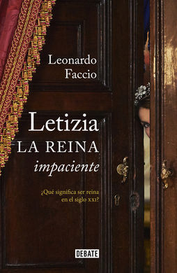 LETIZIA LA REINA IMPACIENTE