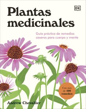 PLANTAS MEDICINALES GUYIA PRACTICA DE REMEDIOS CASEROS