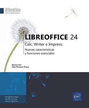 LIBREOFFICE 24  CALC, WRITER E IMPRESS  NOVEDADES Y FUNCIONES ESENCIALES