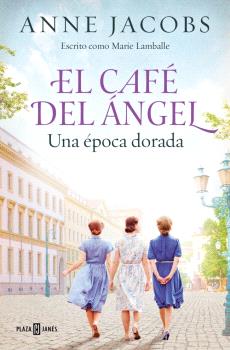 CAFE DEL ANGEL, EL       UNA EPOCA DORADA