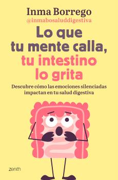 LO QUE TU MENTE CALLA TU INTESTINO LO GRITA
