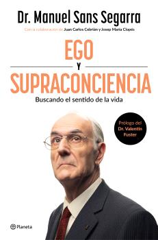 EGO Y SUPRACONCIENCIA   BUSCANDO EL SENTIDO A LA VIDA