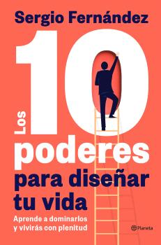 LOS 10 PODERES PARA DISEÑAR TU VIDA