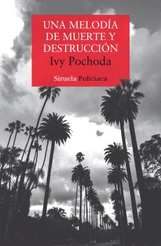 MELODIA DE MUERTE Y DESTRUCCION, UNA
