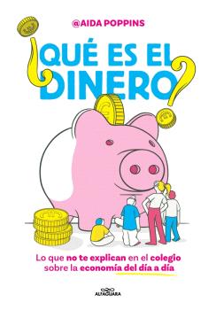QUE ES EL DINERO?   LO QUE NO TE EXPLICAN EN EL COLEGIO SOBRE LA ECONOMIA DIARIA