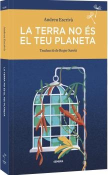 TERRA NO ES EL TEU PLANETA, LA