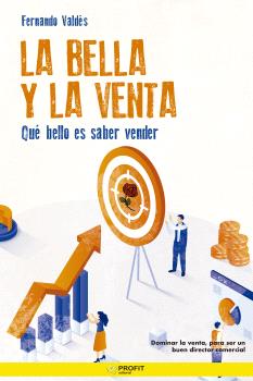 BELLA Y LA VENTA, LA    QUE BELLO ES SABER VENDER