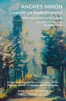 CUANDO YA NADA IMPORTA ANTOLOGIA POETICA