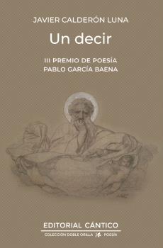 UN DECIR III PREMIO DE POESIA PABLO GARCIA BAENA