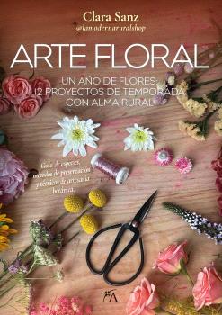 ARTE FLORAL ,UN AÑO DE FLOPRES 12 PROYECTOS DE TEMPORADA