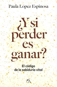 Y SI PERDER ES GANAR?