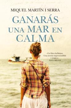 GANARAS UNA MAR EN CALMA
