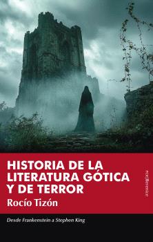 HISTORIA DE LA LITERATURA GOTICA Y DE TERROR