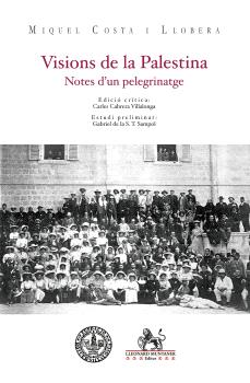 VISIONS DE LA PALESTINA  NOTES D'UN PELEGRINATGE