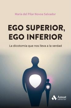 EGO SUPERIOR EGO INFERIOR
