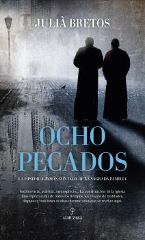 OCHO PECADOS  LA HISTORIA JAMAS CONTADA DE LA SAGRADA FAMILIA