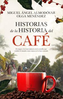 HISTORIAS DE LAS HISTORIA DEL CAFE