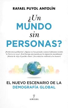 UN MUNDO SIN PERSONAS   EL NUEVO ESCXENARIO DE LA DEMOGRAFIA LOCAL