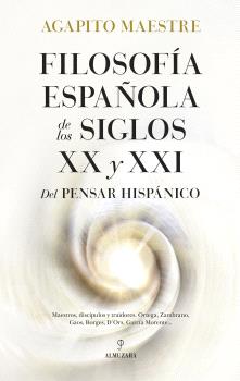 FILOSOFIA ESPAÑOLA EN LOS SIGLOS XX Y XXI