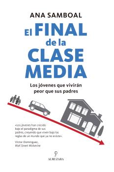 FINAL DE LA CLASE MEDIA  los  jovenes que viviran peor que sus padres